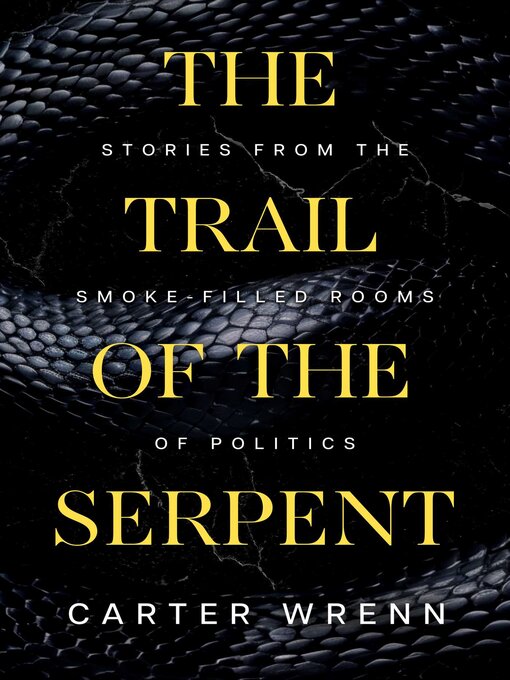 Title details for The Trail of the Serpent by Carter Wrenn - Available